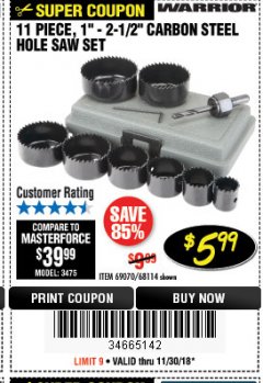 Harbor Freight Coupon 11 PIECE 1"-2-1/2" CARBON STEEL HOLE SAW SET Lot No. 69070, 68114 Expired: 11/30/18 - $5.99