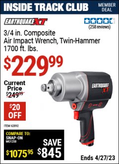 Harbor Freight ITC Coupon EARTHQUAKE 3/4" COMPOSITE PRO EXTREME TORQUE AIR IMPACT WRENCH Lot No. 62892 Expired: 4/27/23 - $229.99