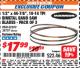 Harbor Freight ITC Coupon 1/2" X 44-78", 10-14 TPI BIMETAL BAND SAW BLADES - PACK OF 3 Lot No. 62282/38757 Expired: 9/30/17 - $17.99