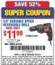 Harbor Freight Coupon 3/8" VARIABLE SPEED REVERSIBLE DRILL Lot No. 60614/3670/61719 Expired: 5/25/15 - $11.99