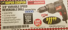 Harbor Freight Coupon 3/8" VARIABLE SPEED REVERSIBLE DRILL Lot No. 60614/3670/61719 Expired: 8/31/18 - $11.99
