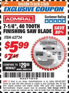 Harbor Freight ITC Coupon 7-1/4", 40 TOOTH FINISHING SAW BLADE Lot No. 93895/62735 Expired: 6/30/18 - $5.99