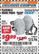Harbor Freight ITC Coupon FLEXIBLE KNEE PADS Lot No. 93177 Expired: 7/31/17 - $9.99