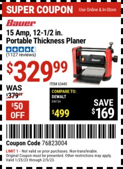 Harbor Freight Coupon BAUER 15 AMP 12 1/2" PORTABLE THICKNESS PLANER Lot No. 63445 Valid: 1/25/23 2/5/23 - $329.99