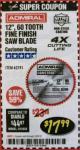 Harbor Freight Coupon 12", 60 TOOTH FINE FINISH SAW BLADE Lot No. 62741 Expired: 2/28/18 - $17.99
