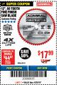 Harbor Freight Coupon 12", 60 TOOTH FINE FINISH SAW BLADE Lot No. 62741 Expired: 4/29/18 - $17.99