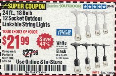 Harbor Freight Coupon 24 FT., 18 BULB, 12 SOCKET OUTDOOR STRING LIGHTS Lot No. 64486/63843/64739 Expired: 7/31/20 - $21.99