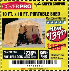 Harbor Freight Coupon COVERPRO 10 FT. X 10 FT. PORTABLE SHED Lot No. 63297 Expired: 5/22/19 - $139.99