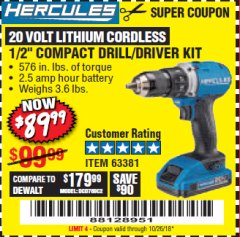 Harbor Freight Coupon HERCULES 20 VOLT LITHIUM CORDLESS 1/2" COMPACT DRILL/DRIVER KIT Lot No. 63381 Expired: 10/26/18 - $89.99