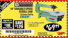 Harbor Freight Coupon CENTRAL MACHINERY 16" VARIABLE SPEED SCROLL SAW Lot No. 62519/63283/93012 Expired: 6/2/18 - $69.99