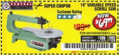 Harbor Freight Coupon CENTRAL MACHINERY 16" VARIABLE SPEED SCROLL SAW Lot No. 62519/63283/93012 Expired: 11/3/18 - $69.99
