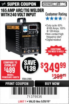 Harbor Freight Coupon 165 AMP ARC/TIG WELDER WITH 240 VOLT INPUT Lot No. 62486 Expired: 5/26/19 - $349.99