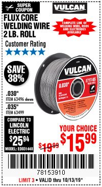 Harbor Freight Coupon FLUX CORE WELDING WIRE Lot No. 63496/63499 Expired: 10/13/19 - $15.99