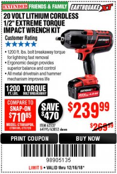 Harbor Freight Coupon EARTHQUAKE XT 20 VOLT CORDLESS EXTREME TORQUE 1/2" IMPACT WRENCH KIT Lot No. 63852/63537/64195 Expired: 12/16/18 - $239.99