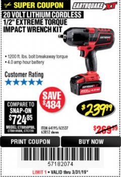 Harbor Freight Coupon EARTHQUAKE XT 20 VOLT CORDLESS EXTREME TORQUE 1/2" IMPACT WRENCH KIT Lot No. 63852/63537/64195 Expired: 3/31/19 - $239.99