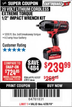 Harbor Freight Coupon EARTHQUAKE XT 20 VOLT CORDLESS EXTREME TORQUE 1/2" IMPACT WRENCH KIT Lot No. 63852/63537/64195 Expired: 4/28/19 - $239.99
