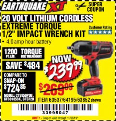 Harbor Freight Coupon EARTHQUAKE XT 20 VOLT CORDLESS EXTREME TORQUE 1/2" IMPACT WRENCH KIT Lot No. 63852/63537/64195 Expired: 11/26/19 - $239.99