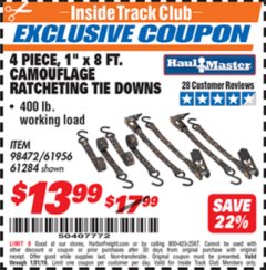 Harbor Freight ITC Coupon 4 PIECE, 400 LB. CAPACITY 1"X8 FT. CAMOFLAGE RATCHETING TIE DOWNS Lot No. 98472/61956/61284 Expired: 1/31/19 - $13.99
