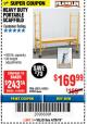 Harbor Freight Coupon HEAVY DUTY PORTABLE SCAFFOLD Lot No. 63050/63051/69055/98979 Expired: 4/29/18 - $169.99