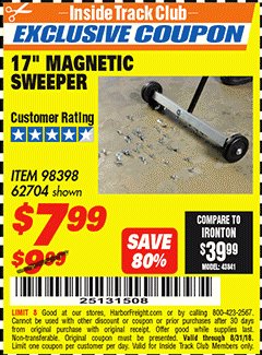 Harbor Freight ITC Coupon 17" MINI MAGNETIC SWEEPER Lot No. 62704/98398 Expired: 8/31/18 - $7.99