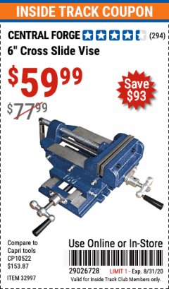 Harbor Freight ITC Coupon 6" CROSS SLIDE VISE Lot No. 32997 Expired: 8/31/20 - $59.99