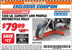 Harbor Freight ITC Coupon 1250 LB. CAPACITY LOW PROFILE MOTORCYCLE DOLLY Lot No. 95896 Expired: 2/28/19 - $79.99