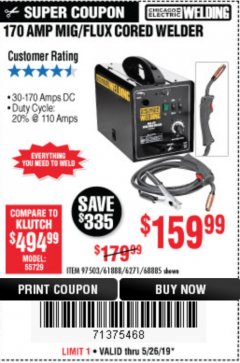 Harbor Freight Coupon 170 AMP MIG/FLUX WIRE FEED WELDER Lot No. 68885/61888 Expired: 5/26/19 - $159.99