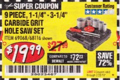 Harbor Freight Coupon 9 PIECE, 1-1/4" - 3-1/4" CARBIDE GRIT HOLE SAW ASSORTED SET Lot No. 69068/68116 Expired: 2/28/19 - $19.99