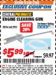 Harbor Freight ITC Coupon ENGINE CLEANING GUN Lot No. 68290 Expired: 8/31/17 - $5.99