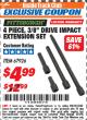 Harbor Freight ITC Coupon 4 PIECE 3/8" DRIVE IMPACT EXTENSION SET  Lot No. 67926 Expired: 3/31/18 - $4.99