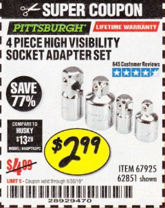 Harbor Freight Coupon 4 PIECE HIGH VISIBILITY SOCKET ADAPTER SET Lot No. 62851/67925 Expired: 6/16/19 - $2.99
