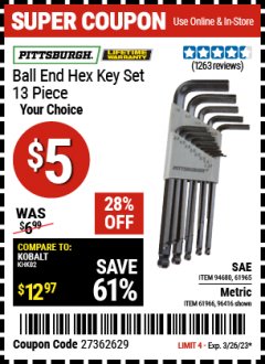 Harbor Freight Coupon 13 PIECE BALL END HEX KEY SETS Lot No. 61965/94680/96416/61966 Expired: 3/26/23 - $0.05