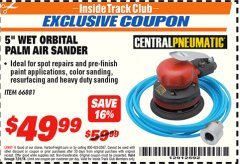 Harbor Freight ITC Coupon 5" WET ORBITAL PALM AIR SANDER Lot No. 66881 Expired: 7/31/18 - $49.99