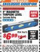 Harbor Freight ITC Coupon 9" MAGNETIC TORPEDO LEVEL Lot No. 96676 Expired: 3/31/18 - $6.99
