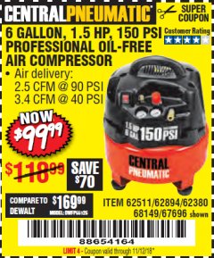 Harbor Freight Coupon 1.5 HP, 6 GALLON, 150 PSI PROFESSIONAL AIR COMPRESSOR Lot No. 62894/67696/62380/62511/68149 Expired: 11/12/18 - $99.99