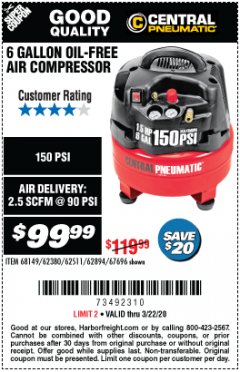 Harbor Freight Coupon 1.5 HP, 6 GALLON, 150 PSI PROFESSIONAL AIR COMPRESSOR Lot No. 62894/67696/62380/62511/68149 Expired: 3/22/20 - $99.99