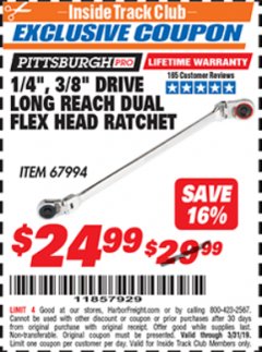 Harbor Freight ITC Coupon 1/4" AND 3/8" DRIVE LONG REACH DUAL FLEX HEAD RATCHET Lot No. 67994 Expired: 3/31/19 - $24.99