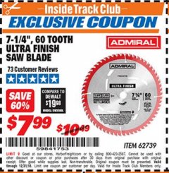 Harbor Freight ITC Coupon 7-1/4", 60 TOOTH ULTRA FINISH SAW BLADE Lot No. 62739 Expired: 12/31/18 - $7.99