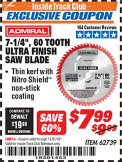 Harbor Freight ITC Coupon 7-1/4", 60 TOOTH ULTRA FINISH SAW BLADE Lot No. 62739 Expired: 12/31/19 - $7.99