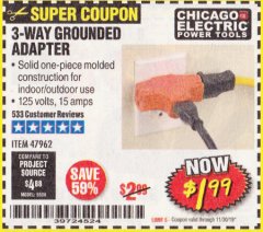 Harbor Freight Coupon 3-WAY GROUNDED ADAPTER Lot No. 47962 Expired: 11/30/19 - $1.99