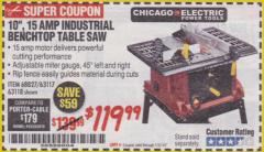 Harbor Freight Coupon 10", 15 AMP BENCHTOP TABLE SAW Lot No. 45804/63117/64459/63118 Expired: 1/31/18 - $119.99