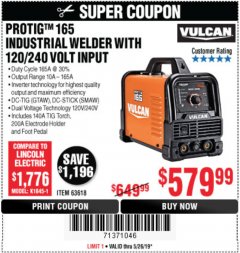 Harbor Freight Coupon VULCAN PROTIG 165 WELDER WITH 120/240 VOLT INPUT Lot No. 63618 Expired: 5/26/19 - $579.99