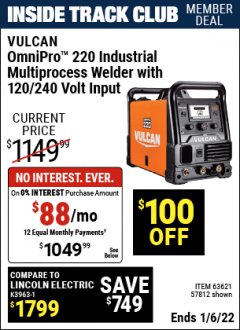 Harbor Freight ITC Coupon VULCAN OMNIPRO 220 MULTIPROCESS WELDER WITH 120/240 VOLT INPUT Lot No. 63621/80678 Expired: 1/6/22 - $1049.99