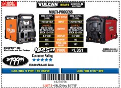 Harbor Freight Coupon VULCAN OMNIPRO 220 MULTIPROCESS WELDER WITH 120/240 VOLT INPUT Lot No. 63621/80678 Expired: 6/17/18 - $799.99