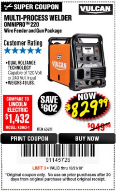 Harbor Freight Coupon VULCAN OMNIPRO 220 MULTIPROCESS WELDER WITH 120/240 VOLT INPUT Lot No. 63621/80678 Expired: 10/21/18 - $829.99
