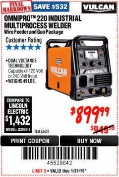 Harbor Freight Coupon VULCAN OMNIPRO 220 MULTIPROCESS WELDER WITH 120/240 VOLT INPUT Lot No. 63621/80678 Expired: 1/31/19 - $899.99