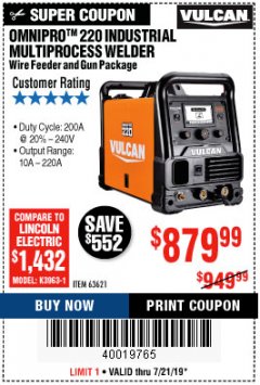 Harbor Freight Coupon VULCAN OMNIPRO 220 MULTIPROCESS WELDER WITH 120/240 VOLT INPUT Lot No. 63621/80678 Expired: 7/21/19 - $879.99