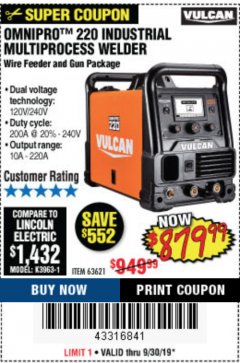 Harbor Freight Coupon VULCAN OMNIPRO 220 MULTIPROCESS WELDER WITH 120/240 VOLT INPUT Lot No. 63621/80678 Expired: 9/30/19 - $879.99