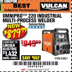 Harbor Freight Coupon VULCAN OMNIPRO 220 MULTIPROCESS WELDER WITH 120/240 VOLT INPUT Lot No. 63621/80678 Expired: 11/12/19 - $879.99