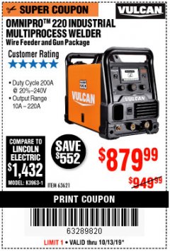 Harbor Freight Coupon VULCAN OMNIPRO 220 MULTIPROCESS WELDER WITH 120/240 VOLT INPUT Lot No. 63621/80678 Expired: 10/13/19 - $879.99